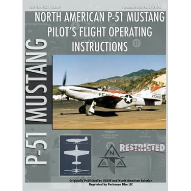 P-51 Mustang Pilot's Flight Operating Instructions