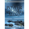 The Power of Your Subconscious Mind