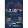 Globalization with Chinese Characteristics: Liberalism, Nationalism, Realism, and Marxism