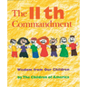 The Eleventh Commandment: Wisdom from Our Children