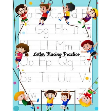 Letter Tracing Practice: Printing Practice Handwriting Workbook For Kids Plus American Sign Language (Alphabet Writing Practice)