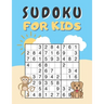Sudoku For Kids: Sudoku Puzzles Easy With Solutions For Children, Beginners, Teens