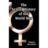 The Sexual History of the World War