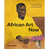 African Art Now: 50 Pioneers Defining African Art for the Twenty-First Century