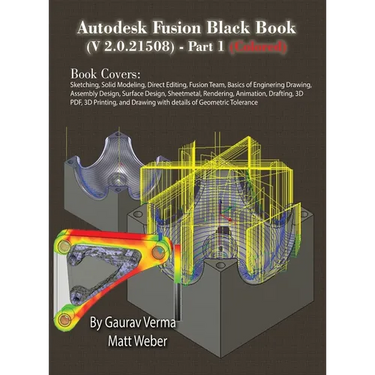 Autodesk Fusion Black Book (V 2.0.21508) Part 1: (Colored) Feb. 2025