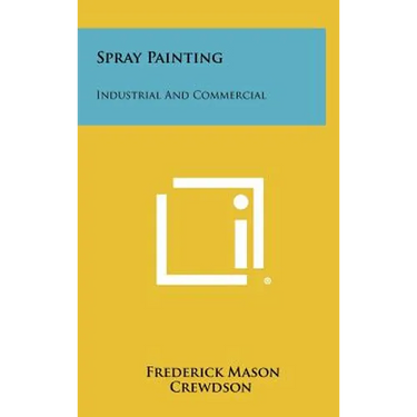 Spray Painting: Industrial And Commercial