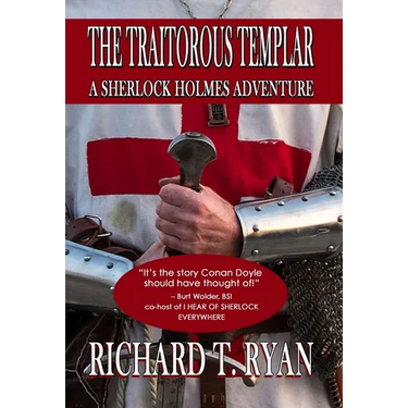 The Traitorous Templar: A Sherlock Holmes Adventure
