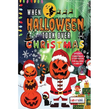 When Halloween Took Over Christmas