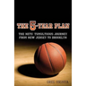 The 5-Year Plan: The Nets' Tumultuous Journey from New Jersey to Brooklyn