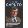 John D. Caputo: The Collected Philosophical and Theological Papers: Volume 6: 2008-2012: Radical Theology