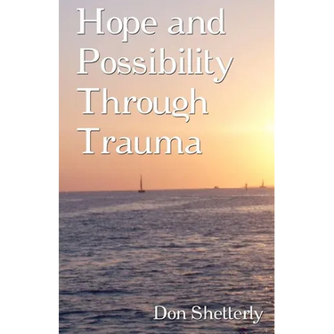 Hope and Possibility Through Trauma