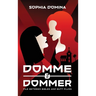 Domme & Dommer: File between bibles and butt plugs