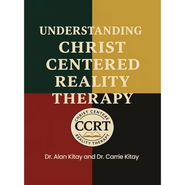 Understanding Christ Centered Reality Therapy