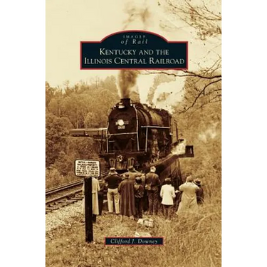 Kentucky and the Illinois Central Railroad
