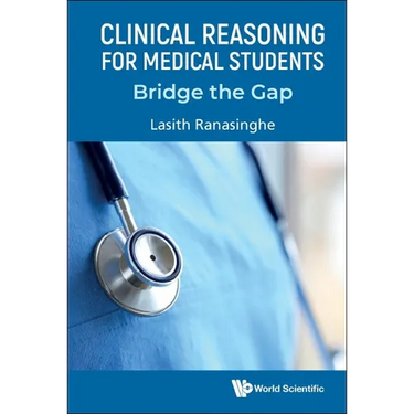 Clinical Reasoning for Medical Students: Bridge the Gap