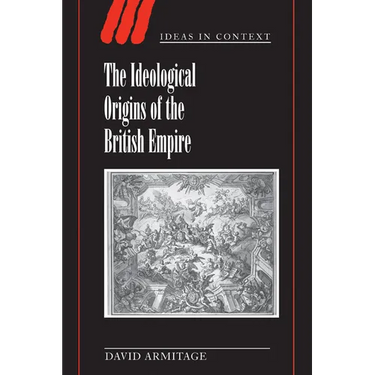 The Ideological Origins of the British Empire