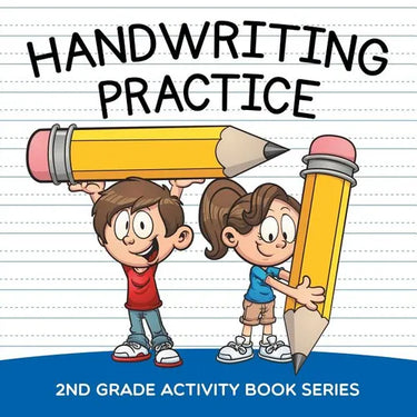 Handwriting Practice: 2nd Grade Activity Book Series