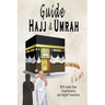 Hajj & Umrah Guide: With Arabic Duas, Transliteration, English Translation and More