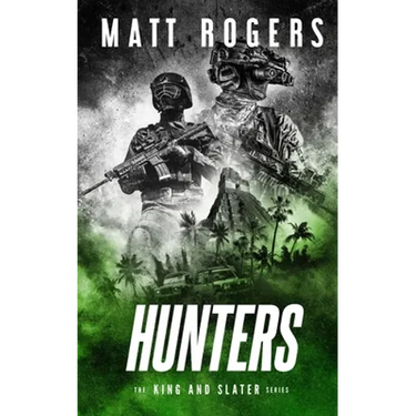 Hunters: A King & Slater Thriller