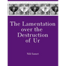 The Lamentation over the Destruction of Ur