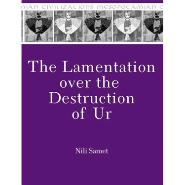 The Lamentation over the Destruction of Ur