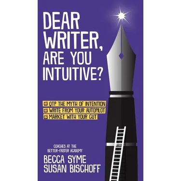 Dear Writer, Are You Intuitive?
