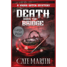 Death under the Bridge: A Viking Witch Mystery