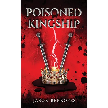 Poisoned Kingship