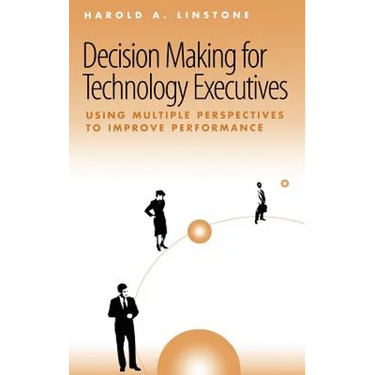 Decision Making for Technology Executives