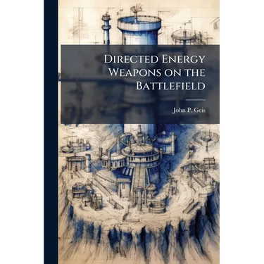 Directed Energy Weapons on the Battlefield
