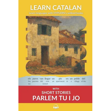 Learn Catalan with Short Stories from Parlem tu i jo: Interlinear Catalan to English