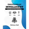 Emotionally Intelligent: Life Skills for Every Generation