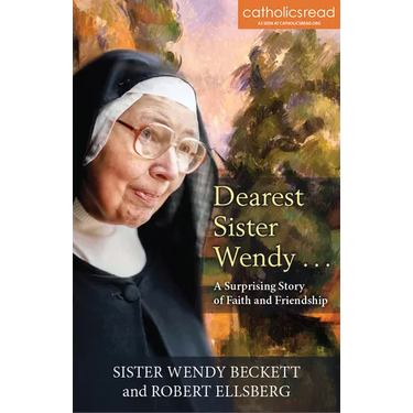 Dearest Sister Wendy: A Surprising Story of Faith and Friendship
