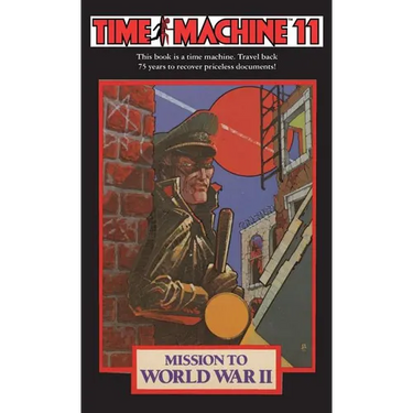 Time Machine 11: Mission to World War II