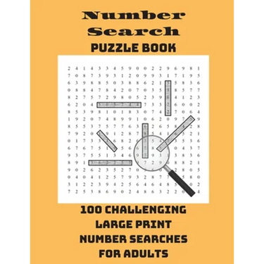 Number Search Puzzle Book: 100 Challenging Large Print Number Searches For Adults