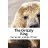 The Grizzly King