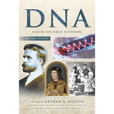 DNA: A Guide for Family Historians