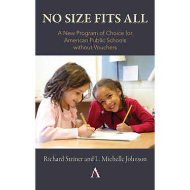 No Size Fits All: A New Program of Choice for American Public Schools Without Vouchers