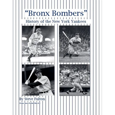 "Bronx Bombers" History of the New York Yankees