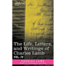 The Life, Letters, and Writings of Charles Lamb, in Six Volumes: Vol. IV