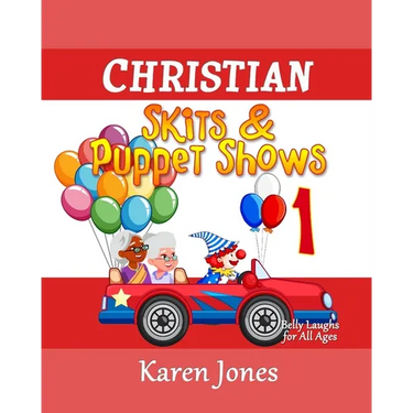Christian Skits & Puppet Shows: Belly Laughs for All Ages