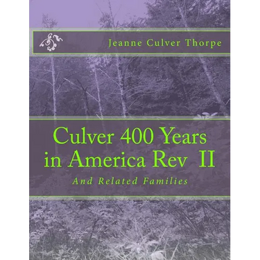 Culver 400 Years in America Revised: And Related Families