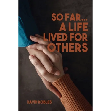 So Far...A Life Lived For Others