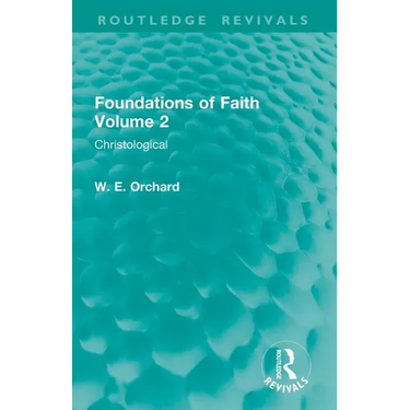 Foundations of Faith Volume 2: Christological