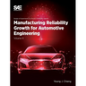 Manufacturing Reliability Growth for Automotive Engineering Volume III