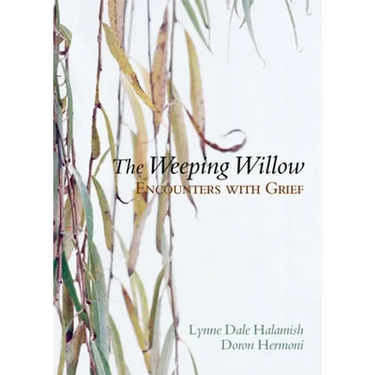 The Weeping Willow: Encounters with Grief
