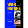 War and Nature: Fighting Humans and Insects with Chemicals from World War I to Silent Spring