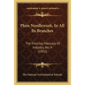 Plain Needlework, In All Its Branches: The Finchley Manuals Of Industry, No. 4 (1852)