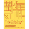 Window Design Strategies to Conserve Energy