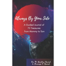 Always By Your Side: A Journal of 75 Guided Treasures from Mommy to Son